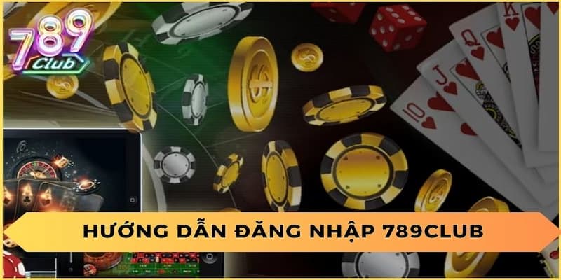 Cách thức Đăng nhập 789Club
